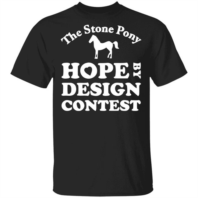 The Stony Pony Hope By Design Contest Black Shirt