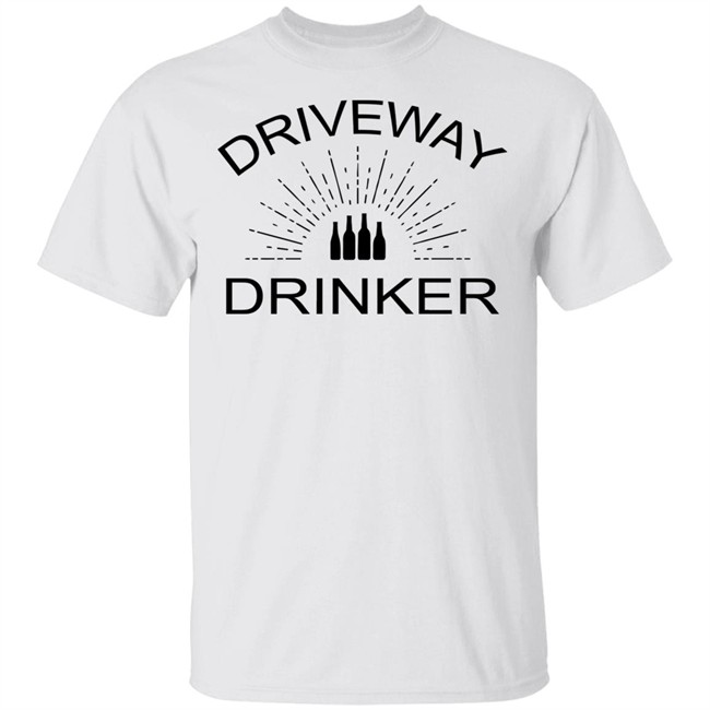 Driveway Drinker Staycation Shirt Sublimatio Driveway Drinker White T Shirts